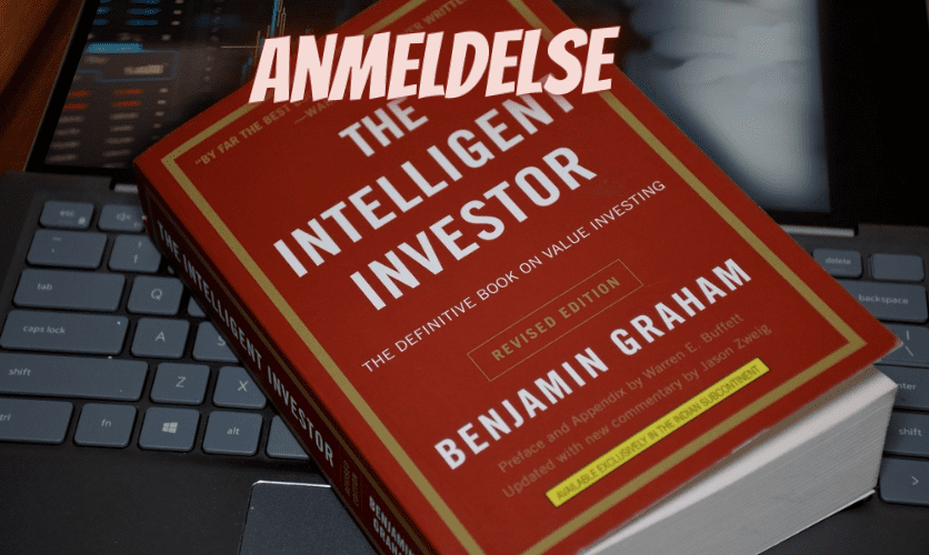 Anmeldelse: The Intelligent Invester af Benjamin Graham - En Mands Guide